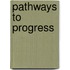 Pathways To Progress