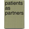 Patients As Partners by Meghan McGreevey