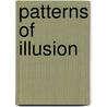 Patterns Of Illusion door James Hoggard
