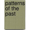 Patterns of the Past door Paul Pattison