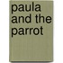 Paula And The Parrot