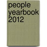 People Yearbook 2012 door Tom Gliatto
