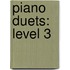 Piano Duets: Level 3