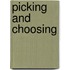 Picking And Choosing