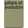 Pillars Of Evolution door Per Lundberg