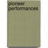 Pioneer Performances door Matthew Rebhorn
