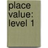 Place Value: Level 1