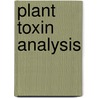 Plant Toxin Analysis by John F. Jackson