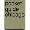 Pocket Guide Chicago by Berlitz Publishing Company
