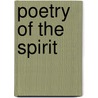Poetry Of The Spirit door Joe Alfieri