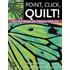 Point, Click, Quilt!