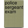 Police Sergeant Exam door Learning Express Llc