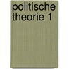 Politische Theorie 1 by Christian Schwaabe