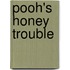 Pooh's Honey Trouble