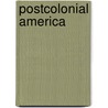 Postcolonial America door Colin King