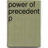 Power Of Precedent P