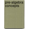 Pre-Algebra Concepts door Richard W. Fisher