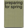 Preparing For Spring by Nell Regan