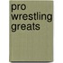 Pro Wrestling Greats