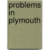 Problems In Plymouth door Paul McCusker