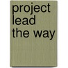 Project Lead The Way door Robert K. Dueck