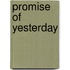 Promise Of Yesterday