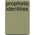 Prophetic Identities