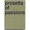 Prosetta Of Passions by Beth Music