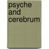 Psyche And Cerebrum by John Niemeyer Findlay