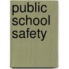 Public School Safety door Joseph P. Hester