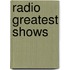 Radio Greatest Shows