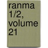 Ranma 1/2, Volume 21 door Rumiko Takahashi
