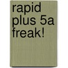 Rapid Plus 5a Freak! door Alison Hawes