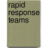 Rapid Response Teams door M.D. Lin Della M.