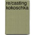 Re/Casting Kokoschka