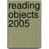 Reading Objects 2005 by Samuel Dorsky Museum of Art