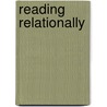 Reading Relationally by Laurie Edson