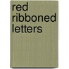 Red Ribboned Letters door Phoenix Intl -Trapp