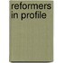 Reformers In Profile