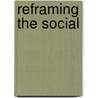 Reframing The Social door Poe Yu-Ze Wan