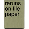 Reruns on File Paper by David Godfrey