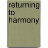 Returning To Harmony door M.P. Hudson