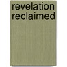 Revelation Reclaimed by Jon Newton