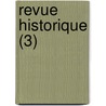 Revue Historique (3) by Gabriel Monod