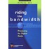 Riding The Bandwidth