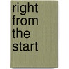 Right from the Start door Lisa Frisbie