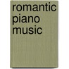 Romantic Piano Music by Klaus Boerner