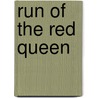 Run Of The Red Queen by Michael Murphree