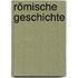 Römische Geschichte