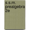 S.S.M. Prealgebra 2e door Yoshiwara